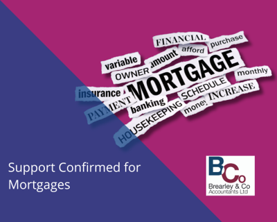 Support Confirmed for Mortgages
